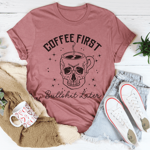Coffee First Your BS T-Shirt - 7DAY'S