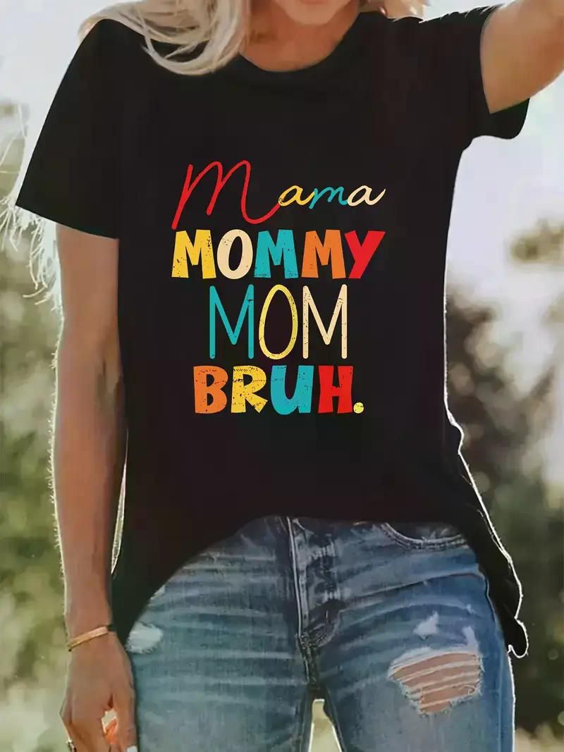 Mama Mommy Mom Bruh Print T-shirt, Short Sleeve Crew Neck Casual Top For Summer & Spring, Women'S Clothing - 7DAY'S