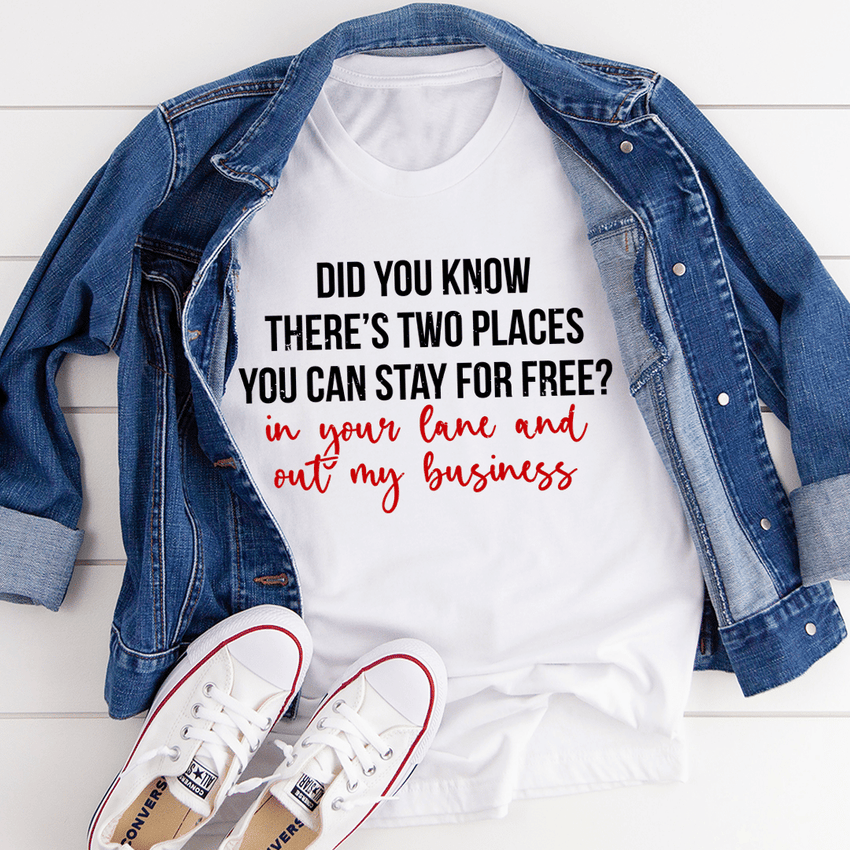 Places You Can Stay For Free T-Shirt - 7DAY'S