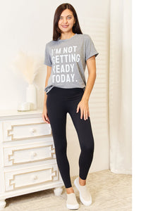 Simply Love I'M NOT GETTING READY TODAY Graphic T-Shirt - 7DAY'S